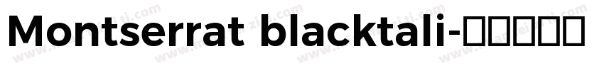 Montserrat blacktali字体转换